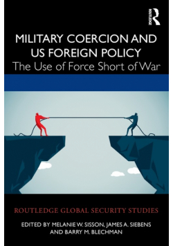 Military Coercion and US Foreign Policy