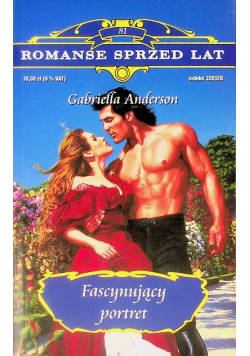 Romanse sprzed lat Tom 81 Fascynujący portret