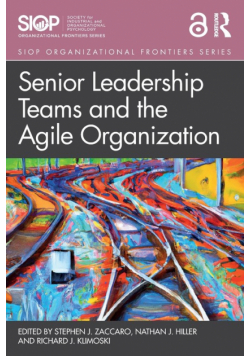 Senior Leadership Teams and the Agile Organization