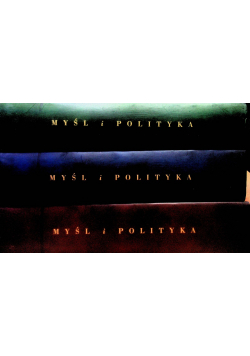Myśl i polityka Tom od 1 do 3