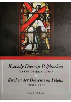 Kościoły diecezji pelplińskiej nasze dziedzictwo Tom 2