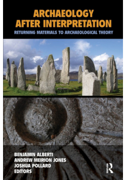 Archaeology After Interpretation