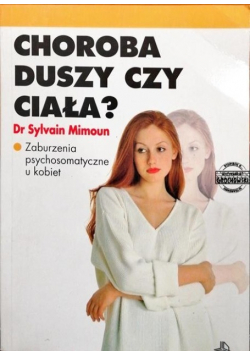 Choroba duszy czy ciała