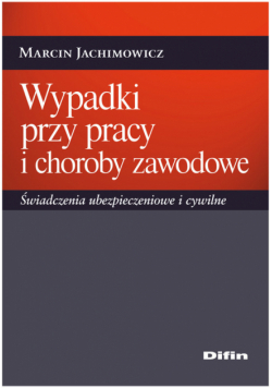 Wypadki przy pracy i choroby zawodowe