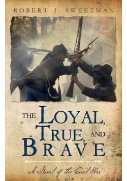 The Loyal, True, and Brave
