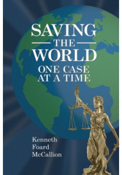 Saving the World One Case at a Time