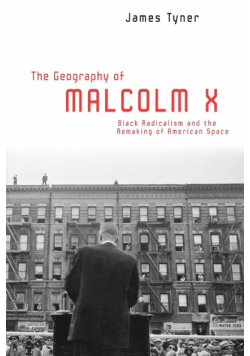 The Geography of Malcolm X