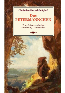Das Petermännchen - Eine Geistergeschichte aus dem 13. Jahrhundert