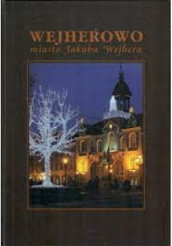 Wejherowo miasto Jakuba Wejhera