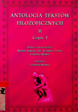 Antologia tekstów filozoficznych część I