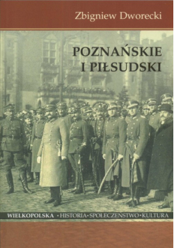Dworecki Zbigniew - Poznańskie i Piłsudski