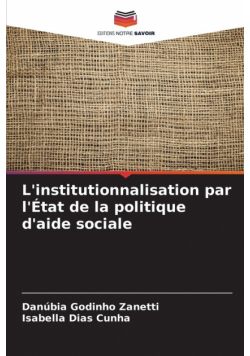 L'institutionnalisation par l'État de la politique d'aide sociale