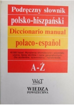 Podręczny słownik Polsko - Hiszpański A - Ż